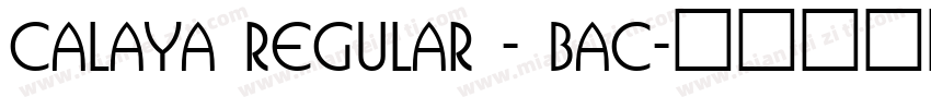 Calaya Regular - Bac字体转换